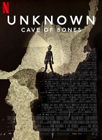 Unknown: Cave of Bones (2023)