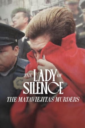 The Lady of Silence: The Mataviejitas Murders Aka La dama del silencio: El caso de la Mataviejitas (2023)