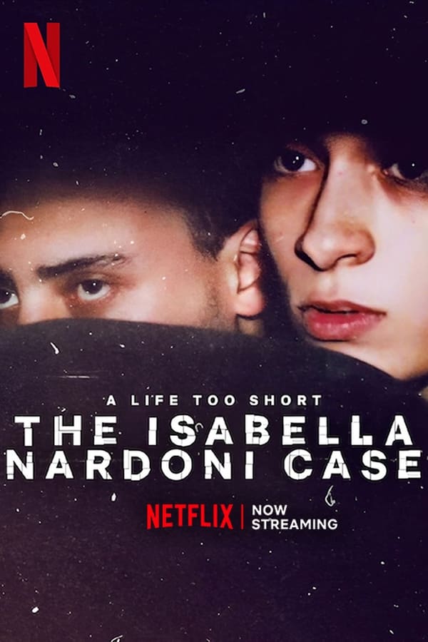 A Life Too Short: The Isabella Nardoni Case Aka Isabella: O Caso Nardoni (2023)