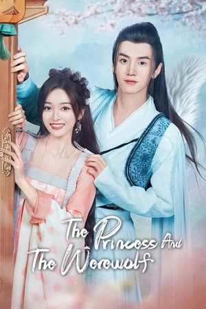 The Princess and the Werewolf Aka Lang jun bu ru yi (2023) 1x30