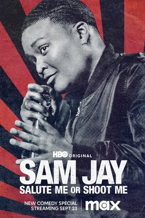 Sam Jay: Salute Me or Shoot Me (2023)