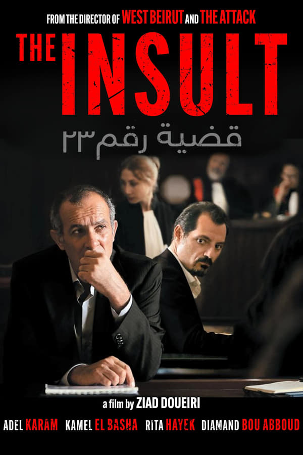 The Insult Aka L'insulte (2017)