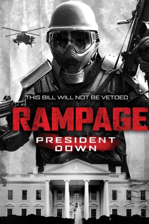 Rampage: President Down (2016)