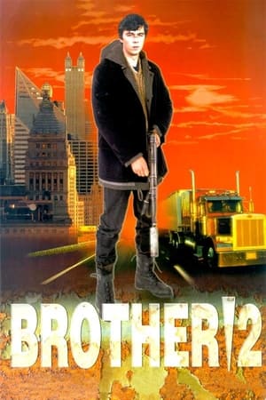 Brat 2 Aka Brother 2 (2000)