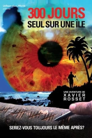 300 Days Alone On an Island Aka 300 jours seul au monde (2011)