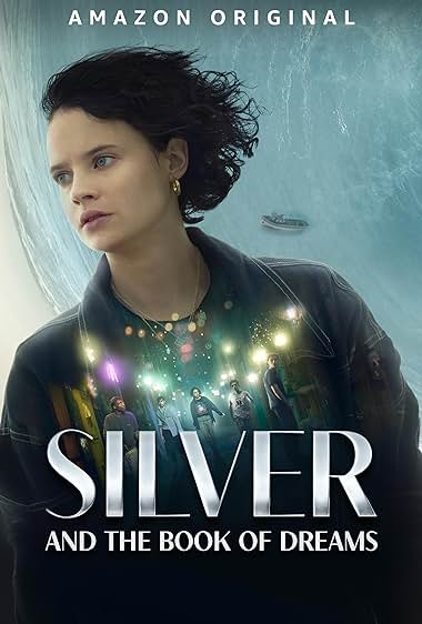 Silver and the Book of Dreams Aka Silber und das Buch der Träume (2023)