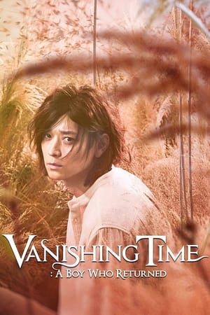 Vanishing Time: A Boy Who Returned Aka Ga-lyeo-jin si-gan (2016)