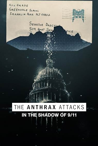 The Anthrax Attacks: In the Shadow of 9/11 (2022) 