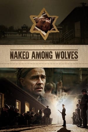 Naked Among Wolves Aka Nackt unter Wölfen (2015)