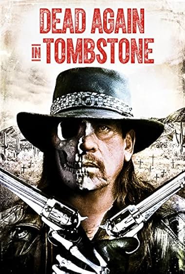 Dead Again in Tombstone (2017)