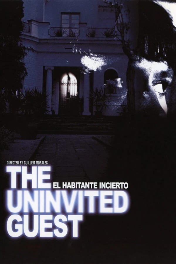 The Uninvited Guest Aka El habitante incierto (2004) 