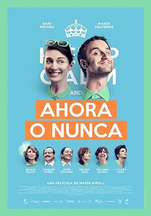 It's Now or Never Aka Ahora o nunca (2015)