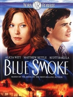 Nora Roberts' Blue Smoke (2007)