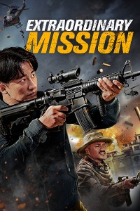 Extraordinary Mission Aka Fei fan ren wu (2017)