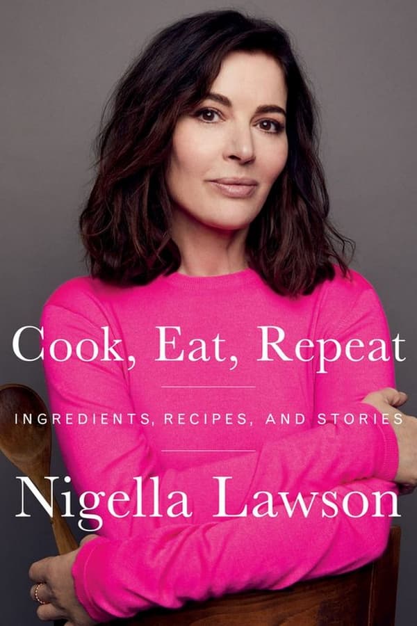 Nigella's Cook, Eat, Repeat (2020)