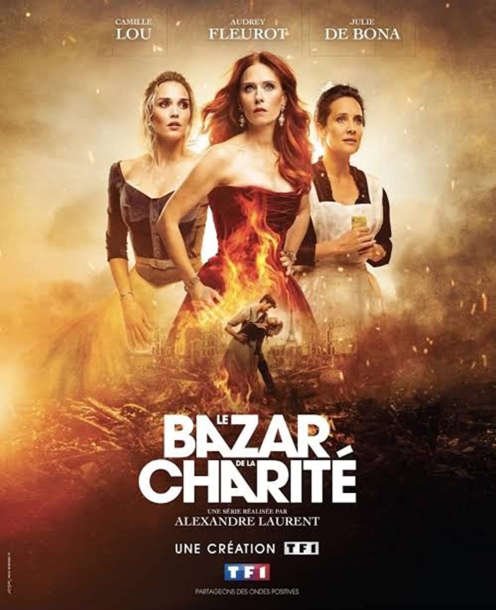 Le Bazar de la Charité Aka The Bonfire of Destiny (2019)