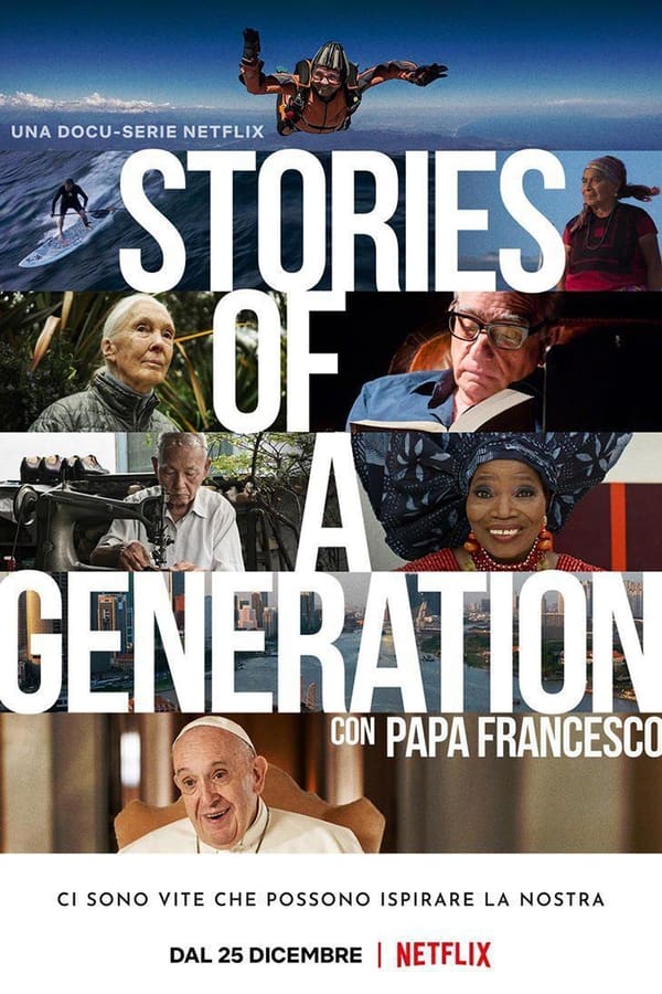 Stories of a Generation - with Pope Francis (2021) 1x4