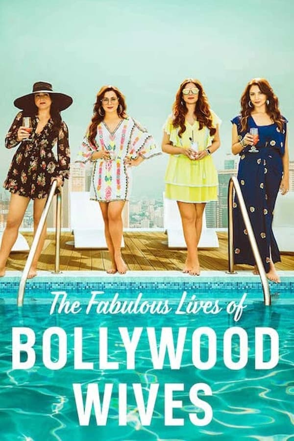 Fabulous Lives of Bollywood Wives (2020)