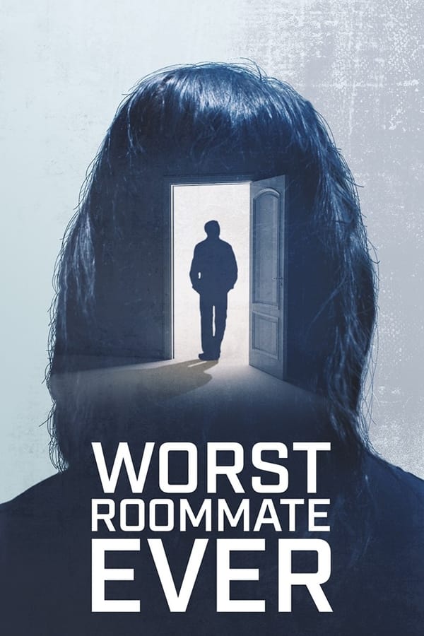 Worst Roommate Ever (2022)