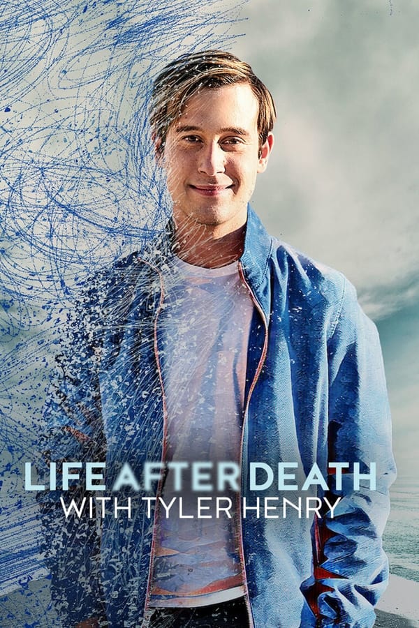 Life After Death with Tyler Henry (2022)