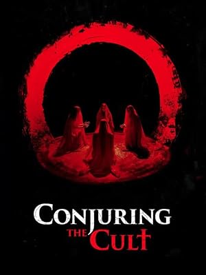 Conjuring the Cult (2024)