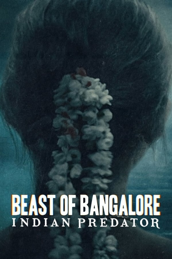 Beast of Bangalore: Indian Predator (2022)