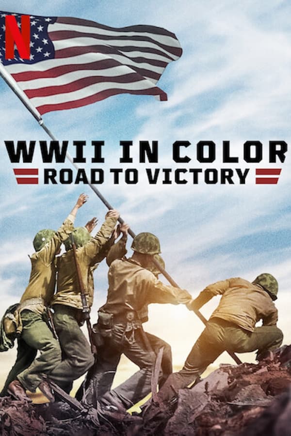 WWII in Color: Road to Victory (2021)