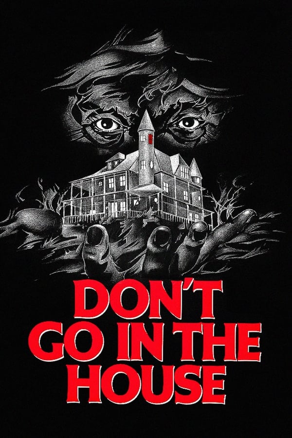 Don't Go in the House (1979)