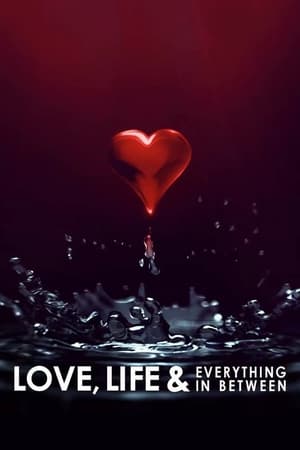 Love, Life & Everything in Between (2022)