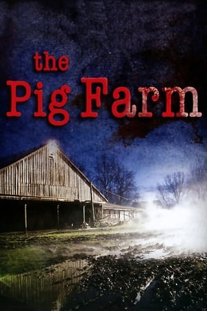 The Pig Farm (2011) 