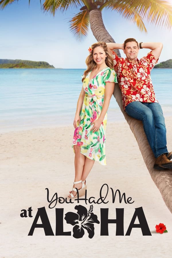 You Had Me at Aloha (2021)