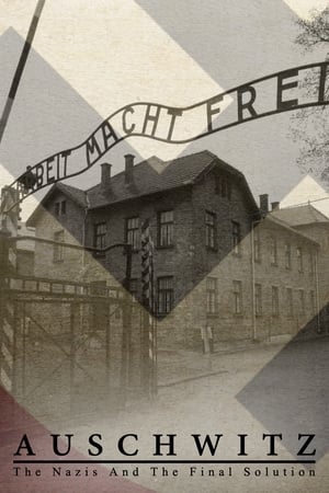 Auschwitz: The Nazis and the Final Solution (2005) 1x6