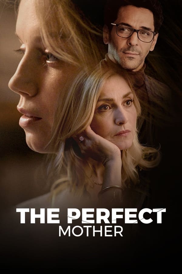 The Perfect Mother Aka Une mère parfaite (2022)