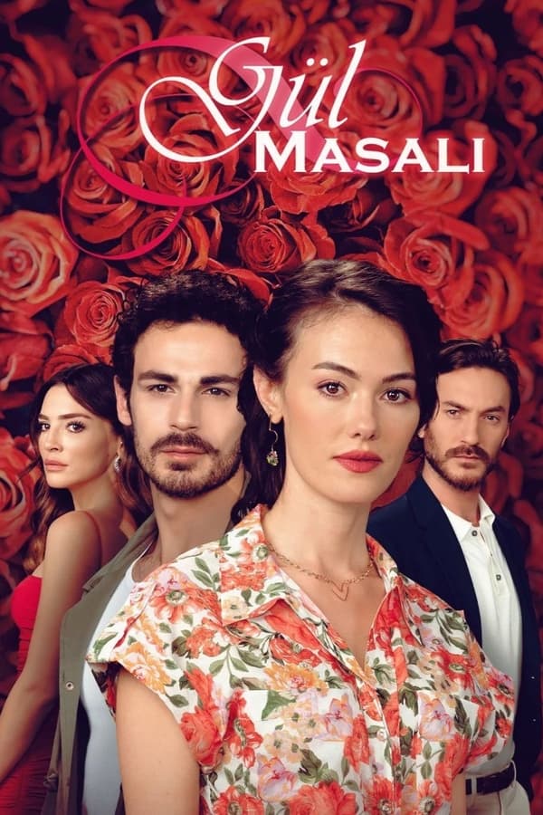 Gül Masalı (2022) 1x8