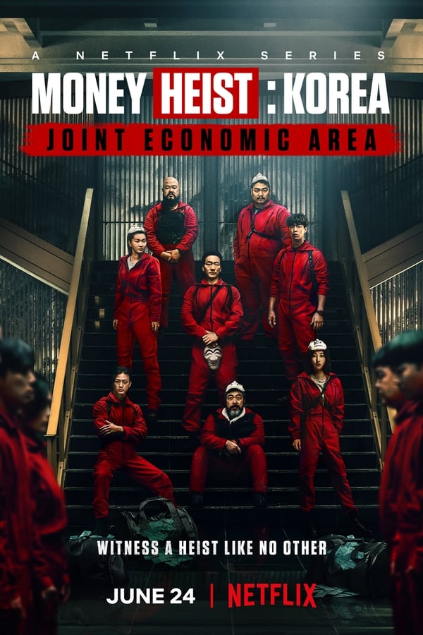 Money Heist: Korea - Joint Economic Area (2022)