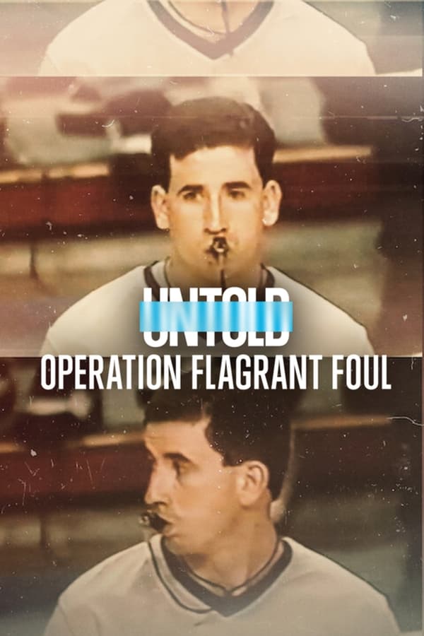 Untold: Operation Flagrant Foul (2022) 