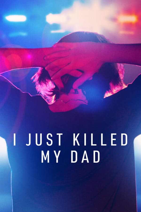 I Just Killed My Dad (2022) 1x3