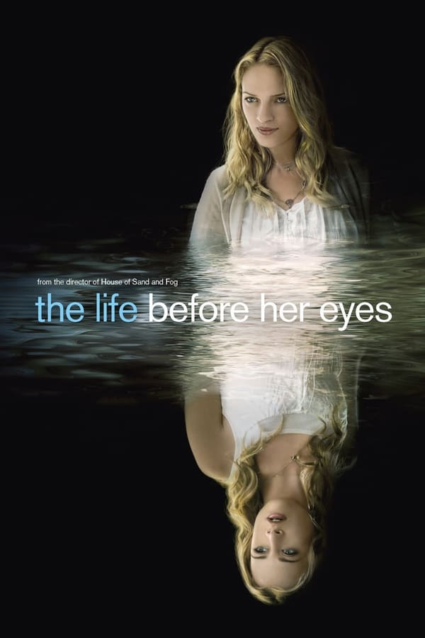 The Life Before Her Eyes (2007)