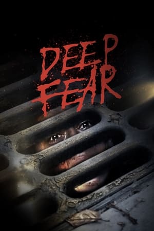 Deep Fear (2022) 