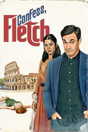 Confess, Fletch (2022) 