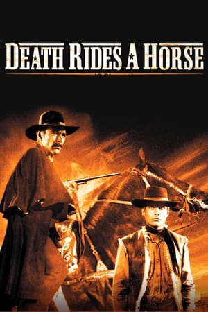 Death Rides a Horse Aka Da uomo a uomo (1967)