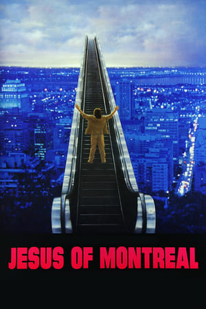 Jesus of Montreal Aka Jésus de Montréal (1989)