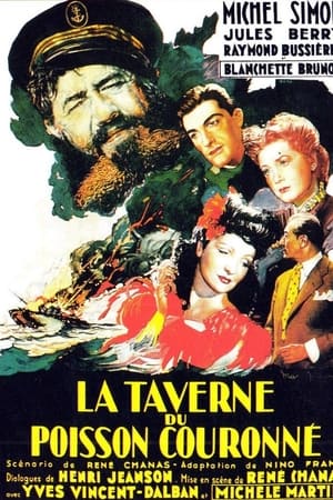 The Crowned Fish Tavern Aka La taverne du poisson couronné (1947)