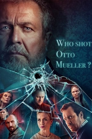 Who Shot Otto Mueller? (2022) 1x8