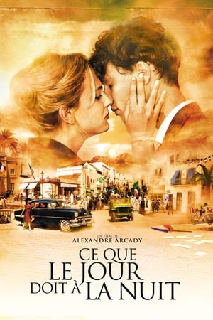 What the Day Owes the Night aka Ce que le jour doit à la nuit (2012)