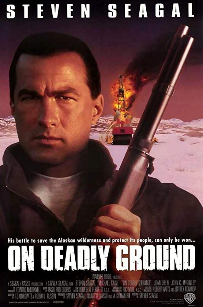 On Deadly Ground (1994) 