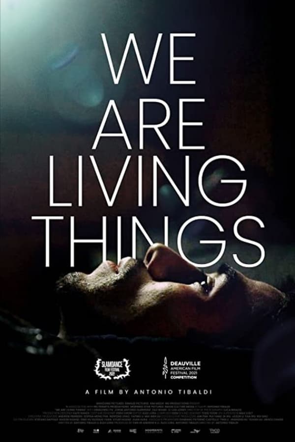 We Are Living Things (2021)