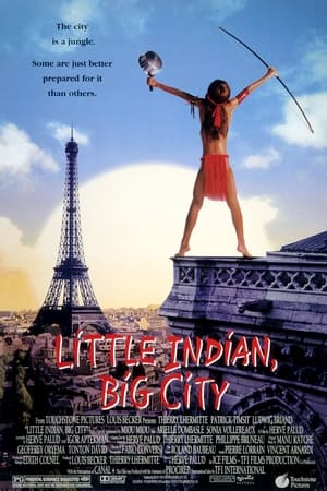 Little Indian, Big City Aka Un indien dans la ville (1994)