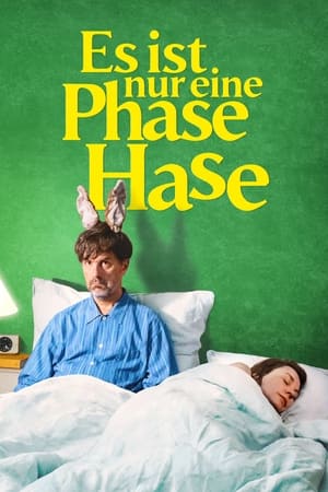 It's Just a Phase, Honeybunny Aka Es ist nur eine Phase, Hase (2021)