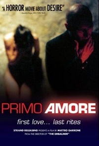 First Love Aka Primo amore (2004)